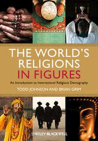 The Worlds Religions in Figures. An Introduction to International Religious Demography,  audiobook. ISDN33815038