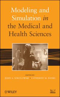 Modeling and Simulation in the Medical and Health Sciences - Banks Catherine