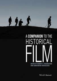 A Companion to the Historical Film,  audiobook. ISDN33815254