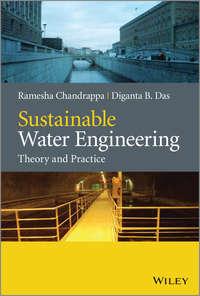 Sustainable Water Engineering. Theory and Practice - Chandrappa Ramesha