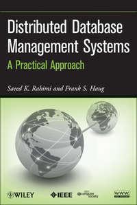 Distributed Database Management Systems. A Practical Approach,  audiobook. ISDN33815662