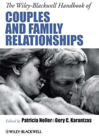 The Wiley-Blackwell Handbook of Couples and Family Relationships - Karantzas Gery