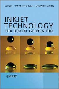 Inkjet Technology for Digital Fabrication,  аудиокнига. ISDN33815774