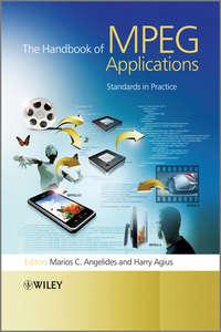 The Handbook of MPEG Applications. Standards in Practice,  audiobook. ISDN33815822