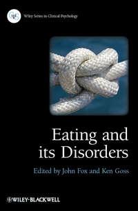 Eating and its Disorders - Goss Ken