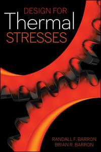 Design for Thermal Stresses,  аудиокнига. ISDN33816102