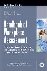 Handbook of Workplace Assessment - Scott John