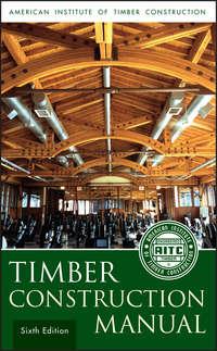 Timber Construction Manual, American Institute of Timber Construction (AITC) audiobook. ISDN33816246