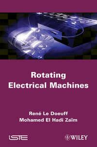 Rotating Electrical Machines,  аудиокнига. ISDN33816310