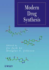 Modern Drug Synthesis - Johnson Douglas