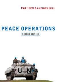 Peace Operations - Diehl Paul