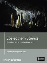 Speleothem Science. From Process to Past Environments,  audiobook. ISDN33816758