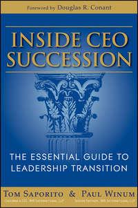 Inside CEO Succession. The Essential Guide to Leadership Transition - Saporito Thomas