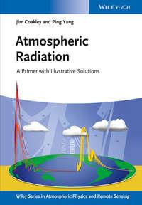 Atmospheric Radiation. A Primer with Illustrative Solutions - Yang Ping