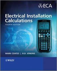 Electrical Installation Calculations. For Compliance with BS 7671:2008,  аудиокнига. ISDN33817070