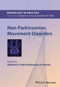 Non-Parkinsonian Movement Disorders,  аудиокнига. ISDN33817118