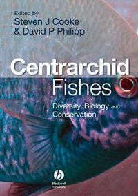 Centrarchid Fishes. Diversity, Biology and Conservation,  audiobook. ISDN33817222