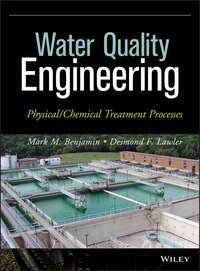Water Quality Engineering. Physical / Chemical Treatment Processes - Lawler Desmond