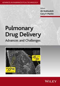 Pulmonary Drug Delivery. Advances and Challenges,  audiobook. ISDN33817350