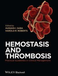 Hemostasis and Thrombosis. Practical Guidelines in Clinical Management,  аудиокнига. ISDN33817414