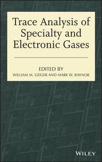 Trace Analysis of Specialty and Electronic Gases,  аудиокнига. ISDN33817590