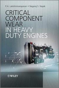Critical Component Wear in Heavy Duty Engines,  audiobook. ISDN33817622