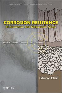 Corrosion Resistance of Aluminum and Magnesium Alloys. Understanding, Performance, and Testing - Ghali Edward