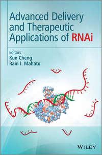 Advanced Delivery and Therapeutic Applications of RNAi,  аудиокнига. ISDN33817670