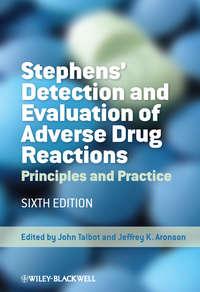 Stephens Detection and Evaluation of Adverse Drug Reactions. Principles and Practice - Talbot John