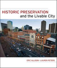 Historic Preservation and the Livable City,  audiobook. ISDN33817830
