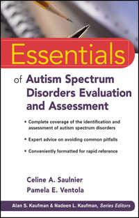 Essentials of Autism Spectrum Disorders Evaluation and Assessment - Ventola Pamela