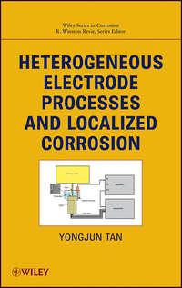 Heterogeneous Electrode Processes and Localized Corrosion,  książka audio. ISDN33818006