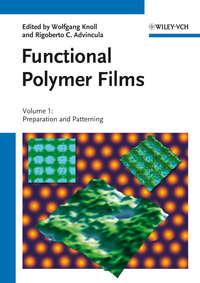 Functional Polymer Films, 2 Volume Set - Advincula Rigoberto