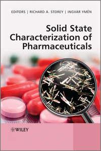Solid State Characterization of Pharmaceuticals - Storey Richard