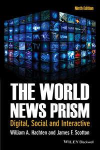 The World News Prism. Digital, Social and Interactive - Scotton James
