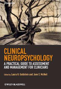 Clinical Neuropsychology. A Practical Guide to Assessment and Management for Clinicians - Goldstein Laura
