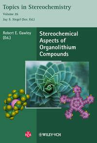 Stereochemical Aspects of Organolithium Compounds,  audiobook. ISDN33818318