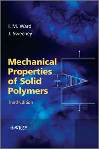 Mechanical Properties of Solid Polymers,  Hörbuch. ISDN33818470