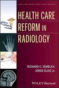 Health Care Reform in Radiology,  audiobook. ISDN33818486