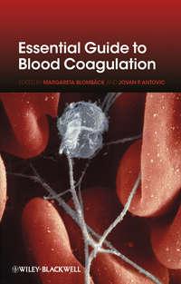 Essential Guide to Blood Coagulation,  аудиокнига. ISDN33818518