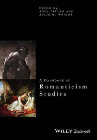 A Handbook of Romanticism Studies - Wright Julia