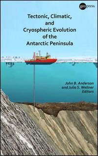 Tectonic, Climatic, and Cryospheric Evolution of the Antarctic Peninsula,  audiobook. ISDN33818558