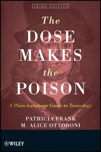 The Dose Makes the Poison. A Plain-Language Guide to Toxicology - Ottoboni M.