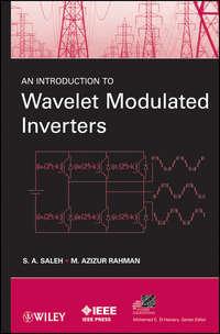 An Introduction to Wavelet Modulated Inverters - Rahman M.