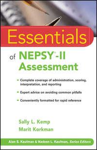 Essentials of NEPSY-II Assessment - Kemp Sally