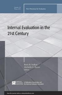 Internal Evaluation in the 21st Century. New Directions for Evaluation, Number 132 - Baron Michelle