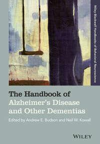 The Handbook of Alzheimers Disease and Other Dementias - Budson Andrew