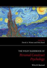 The Wiley Handbook of Personal Construct Psychology - Winter David