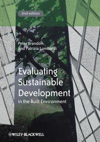 Evaluating Sustainable Development in the Built Environment,  аудиокнига. ISDN33819198