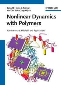 Nonlinear Dynamics with Polymers. Fundamentals, Methods and Applications - Tran-Cong-Miyata Qui